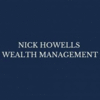 NICK HOWELLS WEALTH MANAGEMENT